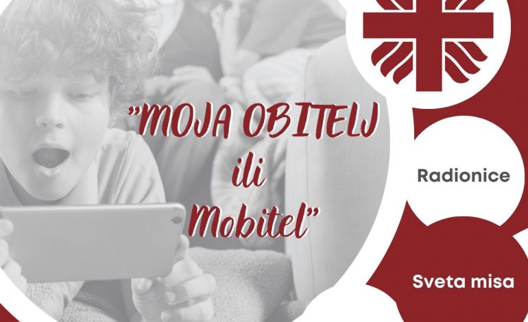 Caritas Riječke nadbiskupije započinje s projektom „Moja obitelj ili mobitel“