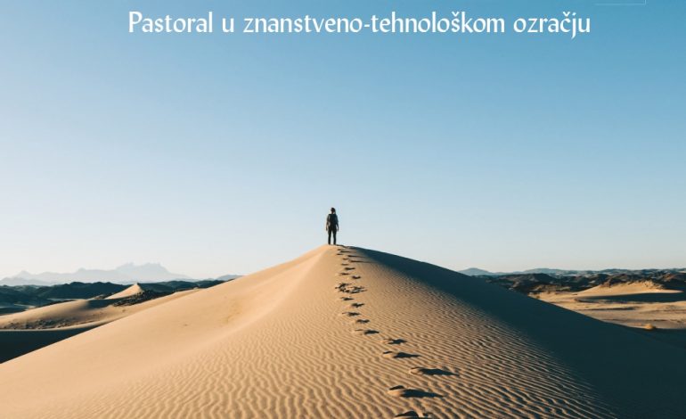“Onkraj izazova. Pastoral u znanstveno-tehnološkom ozračju.”: Nova knjiga prof. dr. sc. Nikole Vranješa