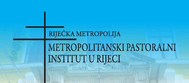  Upisi na seminare Metropolitanskog pastoralnog instituta u Rijeci
