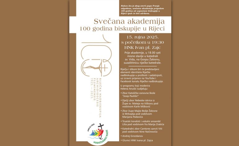 Uživo: Svečana akademija 100 godina biskupije u Rijeci 🗓 15.09.2025. ⏳ 19:30 h