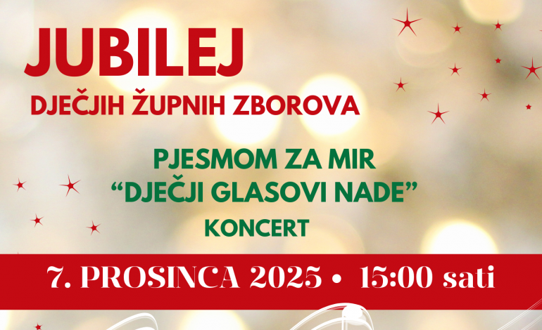 Poziv na Jubilej dječjih župnih zborova i doček Betlehemskog svjetla mira