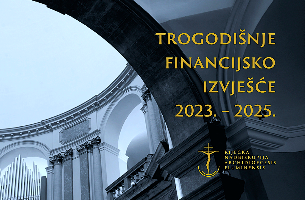 Financijsko izvješće Riječke nadbiskupije za razdoblje 2023.–2025. godine