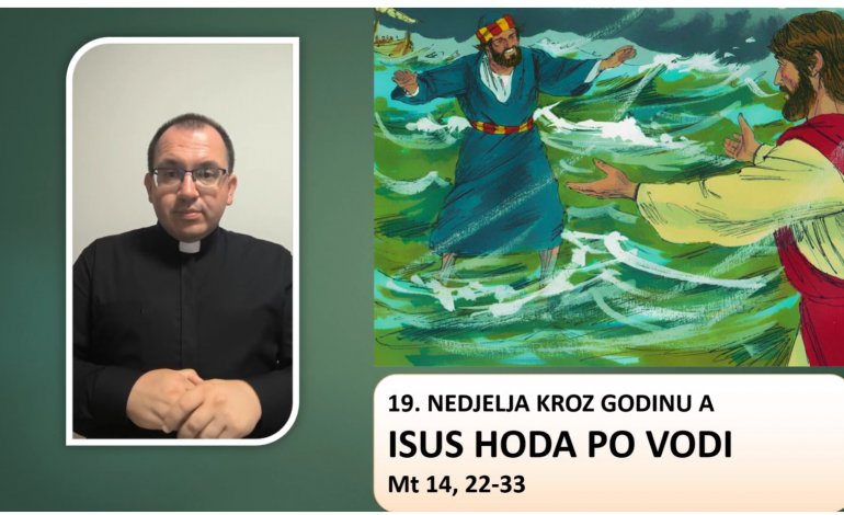 Prilagođeno Evanđelje 19. nedjelje kroz godinu A